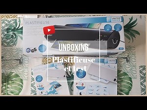 📦 UNBOXING Plastifieuse de Lidl + premier TEST
