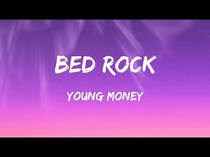 Young Money - Bed Rock (Lyrics)