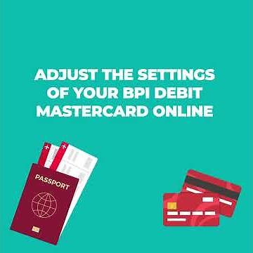How to adjust your BPI Debit Mastercard’s Settings | BPI Online | 2019