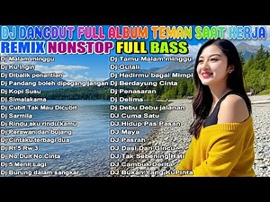 DJ DANGDUT FULL BASS NONSTOP 🔥DJ ENAK NEMANI SAAT SANTAI DJ TERBARU 2025 🚀REMIX NONSTOP FULL BASS