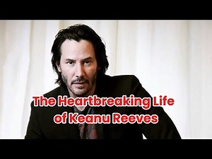 The Heartbreaking Life of Keanu Reeves | From Tragedy to Triumph