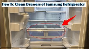How To Clean Samsung Fridge Drawers: 5 Easy Steps For A Sparkling Fresh Fridge