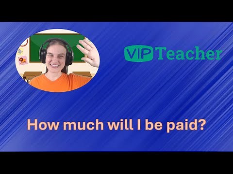 VIPTeacher (VIPKid): How much will I be paid?