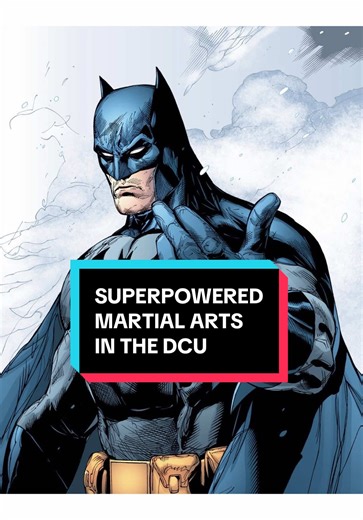 Superpowered Martial Arts in the DC Universe