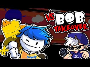 EL MOD CON MAS SHITPOST QUE PODRÁS ENCONTRAR / BOB TAKE OVER (BOB AND BOSIP FULL WEEK MOD)