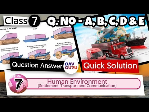 Chapter 7 | Human Environment | Class 7 DAV Social Sci. | Question Answer 🔥🔥🔥