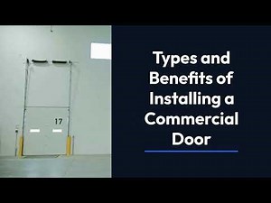 Types and Benefits of Installing a Commercial Door