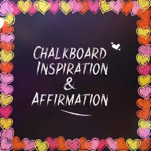 Chalkboard Inspiration & Affirmation