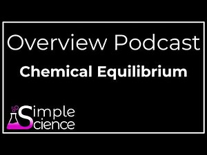 Chemical Equilibrium Overview Podcast / Chemistry / Physical Sciences / Grade 12 (NSC)
