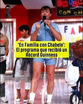 ‘En Familia con Chabelo’: El programa que recibió un Récord Guinness