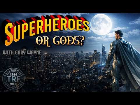 The Ancient Origins of Modern Superheroes: Gary Wayne | Genesis 6 & The Nephilim