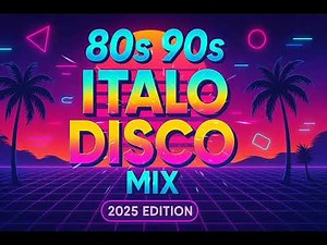 80s 90s Italo Disco Mix 2025 Edition | Classic Retro Dance Hits Non Stop Party Megamix