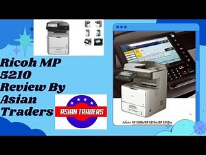 Ricoh MP 5210 Multifunction Printer Review: Printing, Copying, Scanning & More! (Asian Traders)