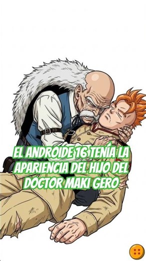 The Son of Dr. Maki Gero | Dragon Ball Z