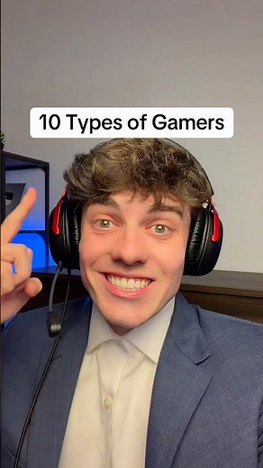 10 Types of Gamers 🎮