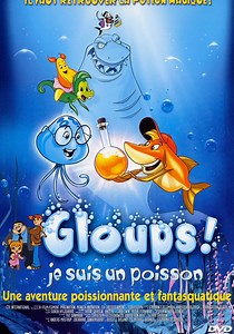 Regarder Gloups ! Je suis un poisson en streaming