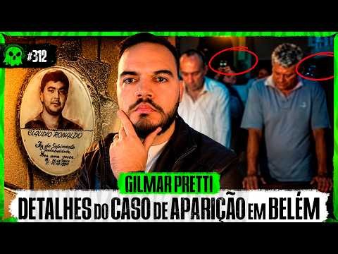 A MISTERIOSA APARIÇÃO DE CLÁUDIO RONALDO com Gilmar Pretti | LendaCast #312