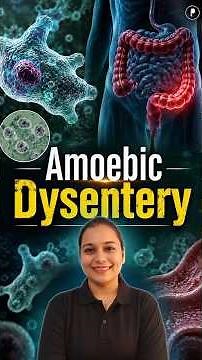 Amoebiasis (Amoebic Dysentery) | One Minute Disease Series