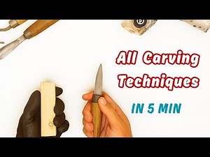 All Carving Techniques in 5 Minutes |Wood Carving Tutorial for Beginners |whittling tips| basic cuts