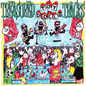 Toy Dolls - Treasured Tracks