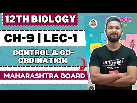 12th Biology | Chapter 9 | Control & Co-ordination | Lecture 1 | Maharashtra Board | JR Tutorials |