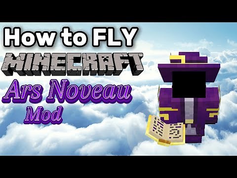Ars Noveau How to Fly with Magic in Minecraft