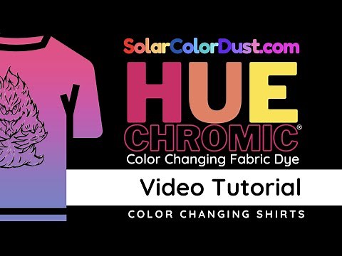 SolarColorDust.com HueChromic® Color Changing Fabric Dye Tutorial