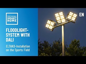 DALI Control on the Football Pitch: Floodlights Controlled Intelligently with ELTAKO