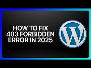 How To Fix 403 Forbidden Error in WordPress 2025! Tutorial