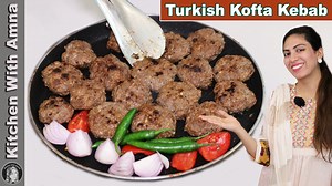 167K views · 5.6K reactions | Turkish Kofta Kabab Recipe by Kitchen with amna #KitchenWithAmna #eidrecipes | Kitchen With Amna | Facebook