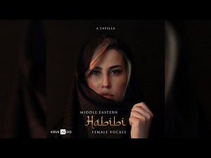 HABIBI I - Middle Eastern Female Vocal Acapella | Cleared for Remixing on Kruxaudio.com