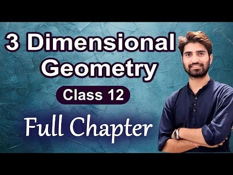 Three Dimensional Geometry Class 12 Maths | 3D Geometry 12th | Full Chapter