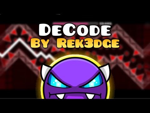 DeCode By Rek3dge - Easy Demon || Geometry Dash 2.2