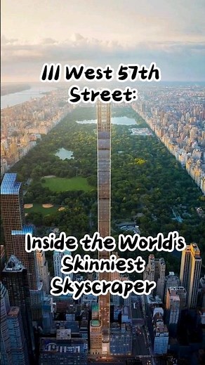 111 West 57th Street: Inside the World's Skinniest Skyscraper