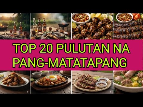 TOP 20: PULUTAN NA PANG-MATATAPANG