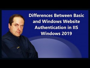 Differences Between Basic and Windows Website Authentication in IIS Windows 2019