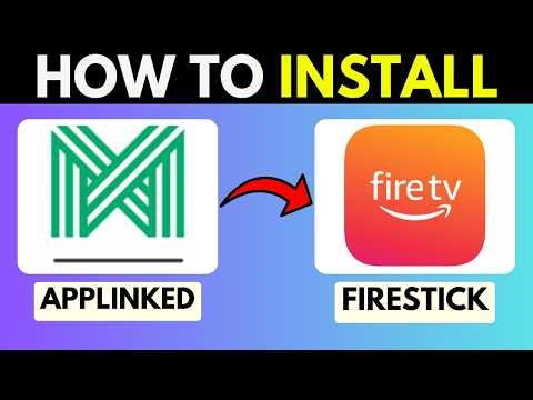 HOW TO INSTALL APPLINKED ON FIRESTICK (QUICK & EASY) 2026
