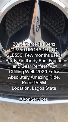 2013 Mercedes Benz ML350 UPGRADED TO GLE350. Few months used. Partly Firstbody Pan. Engine and Gear Perfect. Ac Chilling Well. 2024 Entry Absolutely Amazing Ride. Price:16.5M Location: Lagos State #AonServices #mercedes #lagos #forsale #cardealership