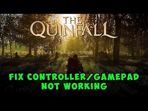 Fix The Quinfall Controller/Gamepad Not Working On PC | Fix Controller Issue