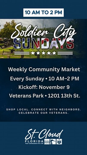 We are kicking off Soldier City Sundays this weekend! Shop from local vendors, enjoy live music, grab a bite to eat, and connect with veterans’ organizations at Veteran’s Park. Event details: - Kickoff Date: Sunday, November 9 - Time: 10 a.m. to 2 p.m. - Location: Veteran's Park, 1201 13th Street - Admission: Free | City of St. Cloud, Florida
