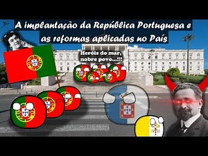 História de Portugal - A implantação da República Portuguesa e as reformas aplicadas no País