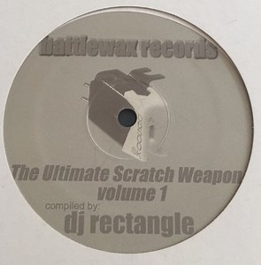 DJ Rectangle - The Ultimate Scratch Weapon Volume 1