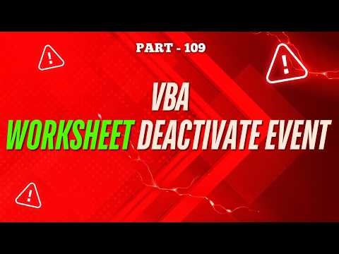 Part 109 - VBA Deactivate Event in Excel | Don’t Skip This Important Topic | Hindi