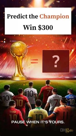 🏆 Predict the Champion. Win Up to $300. #dhgate