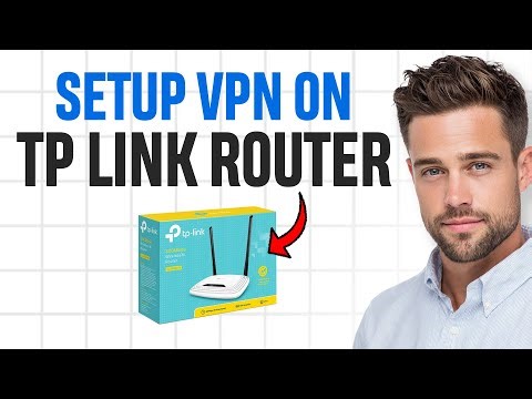 How to Setup a VPN on TP-Link Router (2026) | Full Guide ✅