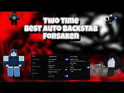 Two Time | BEST AUTO BACKSTAB SCRIPT 🗡️ | Forsaken 🦇