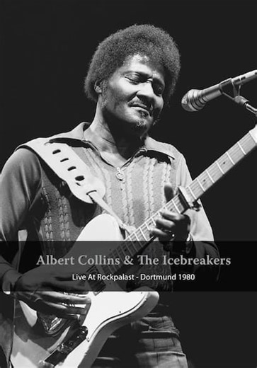 Albert Collins & the Icebreakers Live at Rockpalast: Dortmund 1980 (2024)