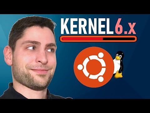 Linux Tips - Install Kernel 6.x on Ubuntu (2022)