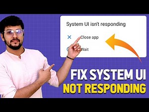 How to Fix System UI Not Responding Error on Android Phone