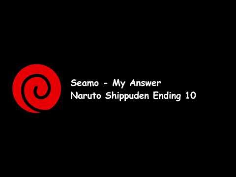 Seamo - My Answer (Naruto Shippuden Ending 10) Lyrics Video